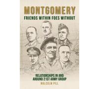 Malcolm Pill Montgomery: Friends Within, Foes Without (Copertina rigida)