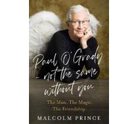 Malcolm Prince Paul O’Grady - Not The Same Without You (Copertina rigida)