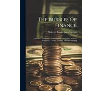 Malcolm Ronald Laing Meason The Bubbles Of Finance (Tascabile)