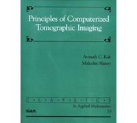 Malcolm Slaney Avinash C. Principles of Computerized Tomographic Ima (Tascabile)