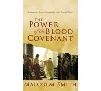 Malcolm Smith The Power of the Blood Covenant (Copertina rigida)