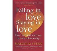 Malcolm Stern Sujata Bristow Falling In Love, Staying In Love (Tascabile)