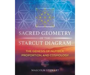 Malcolm Stewart Sacred Geometry of the Starcut Diagram (Copertina rigida)