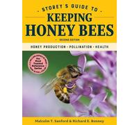 Malcolm T. Sanford Richard Storey's Guide to Keeping Honey Bees, 2n (Tascabile)