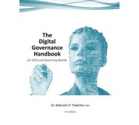 Malcolm Thatche The Digital Governance Handbook - for CEOs and Gover (Tascabile)