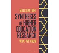 Malcolm Tight Syntheses of Higher Education Research (Tascabile)