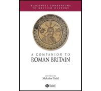 Malcolm Todd A Companion to Roman Britain (Tascabile)