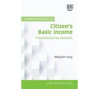 Malcolm Torry A Modern Guide to Citizen’s Basic Income (Tascabile)