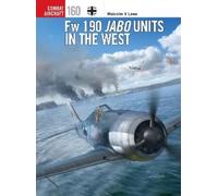 Malcolm V. Lowe Fw 190 Jabo Units in the West (Tascabile) Combat Aircraft