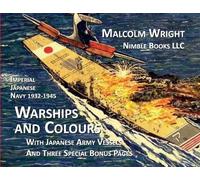 Malcolm Wright Imperial Japanese Navy 1932-1945 Warships and Colours (Tascabile)