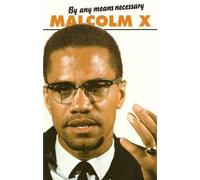 Malcolm X By Any Means Necessary (Tascabile) Malcolm X speeches & writings