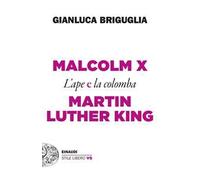 MALCOLM X E MARTIN LUTHER KING - BRIGUGLIA GIANLUCA - Einaudi