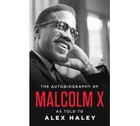 Malcolm X The Autobiography of Malcolm X (Tascabile)