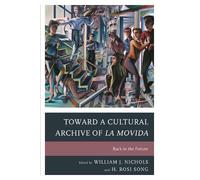 Malcom Alan Compitello Toward a Cultural Archive of la Movida (Copertina rigida)
