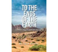 Malcom Hunter To the Ends of the Earth (Tascabile)
