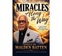 Malden Batten Miracles Along the Way (Tascabile)