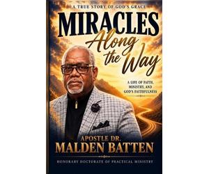 Malden Batten Miracles Along the Way (Tascabile)