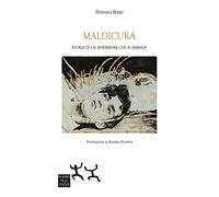 Maldicura. Storia di un infermiere che si ammala