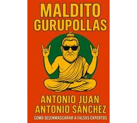 Maldito Gurupollas: Cómo identificar y desenmascarar a falsos expertos.
