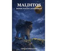 Malditos: Donde Nacen las Sombras