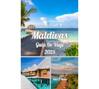 Maldivas Guía de viaje 2025