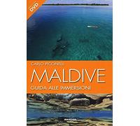 Maldive. Guida alle immersioni. Con DVD