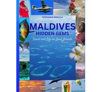 Maldives Hidden Gems: Travel & Life on Local Islands
