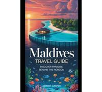 MALDIVES TRAVEL GUIDE