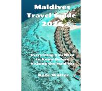 Maldives Travel Guide 2026: Everything You Need to Know Before Visiting the Maldives