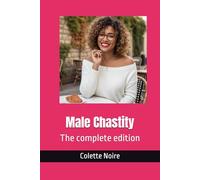 Male Chastity: The complete edition: 3