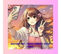 "Male dich frei- Manga-Momente voller Stärke": Mangabilder mit Motivationssprüchen