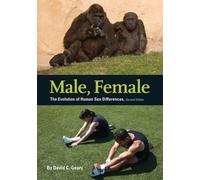 Male, Female: The Evolution of Human Sex Differences by David C. Geary (2009-11-30)