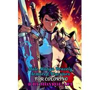Male Manga Bravely Armored Warriors For Coloring