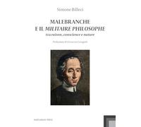 Malebranche e il Militaire Philosophe. Tra raison, conscience e nature - B...