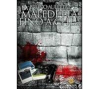 Maledetta fino a che...