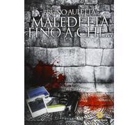 Maledetta fino a che...