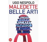 Maledette belle arti