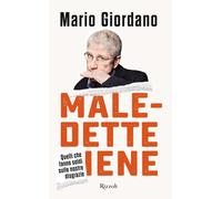 Giordano Mario – Maledette iene. Quelli che fanno soldi sulle nostre disgrazie