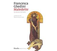 Maledette. Le donne nel mito