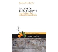Maledetti e discriminati. Lavoratori «pericolosi» nel Basso Medioevo italiano