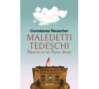 Constanze Reuscher – Maledetti tedeschi. Ritorno in un Paese diviso – Brossura
