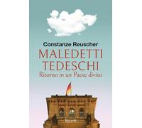 Constanze Reuscher – Maledetti tedeschi. Ritorno in un Paese diviso – Brossura