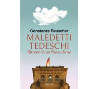 Maledetti tedeschi. Ritorno in un Paese diviso - 2025 - Rizzoli