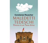 Maledetti tedeschi. Ritorno in un Paese diviso - Reuscher Constanze