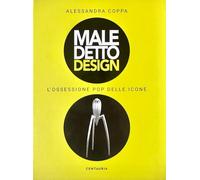 Maledetto design. L'ossessione pop delle icone