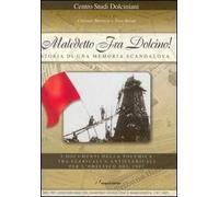 Maledetto Fra Dolcino! Storia di una memoria scandalosa