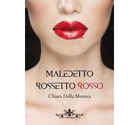Maledetto rossetto rosso