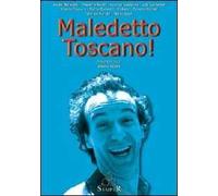Maledetto toscano!