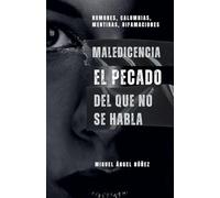 Maledicencia: El pecado del que no se habla