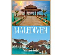 MALEDIVEN REISEFÜHRER 2026
